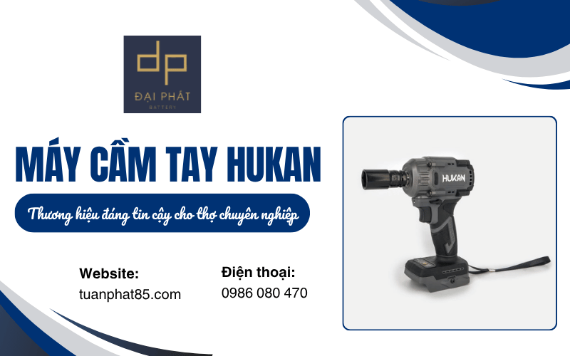 Máy cầm tay Hukan